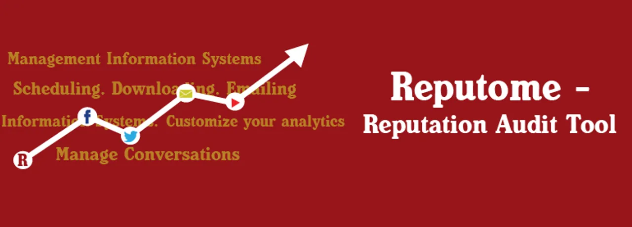 Social Media Tool Feature: Reputome - A Brand Management & Reputation Audit Tool