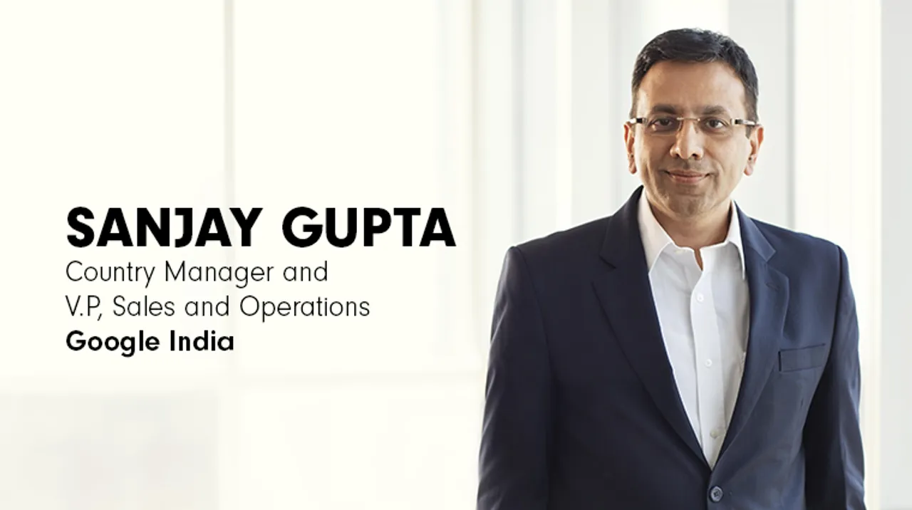 Google gets Sanjay Gupta onboard as Country Manager and Vice President, Sales and Operations for India