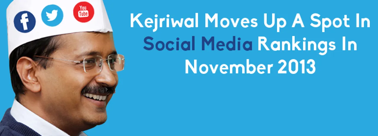 Kejriwal Moves Up A Spot In Social Media Rankings In November 2013 [Report]