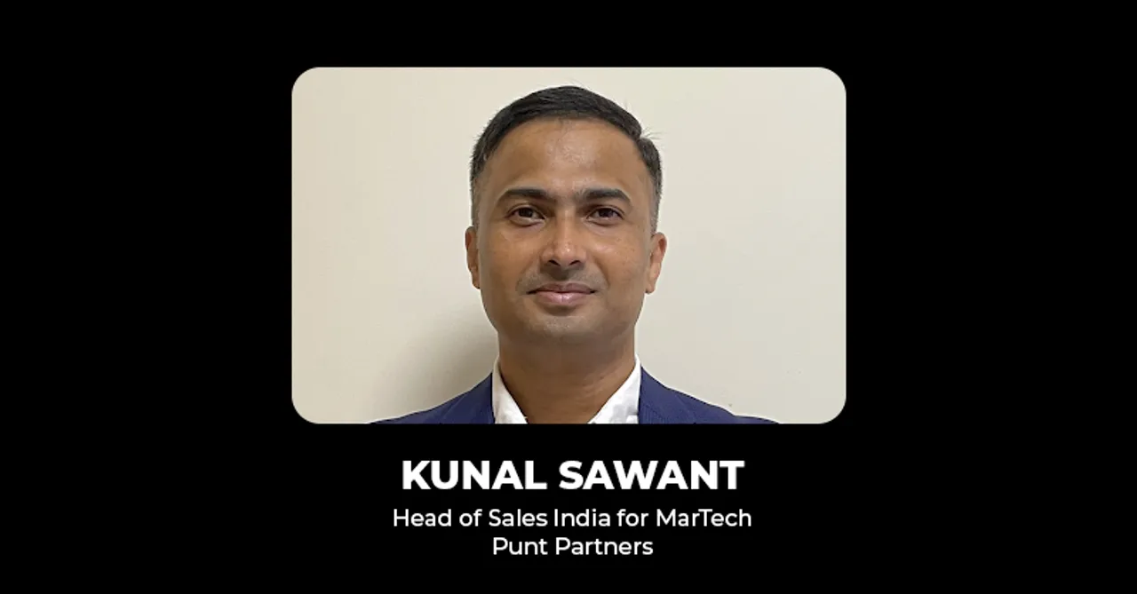 Punt Partners appoints Kunal Sawant as Head of Sales for MarTech