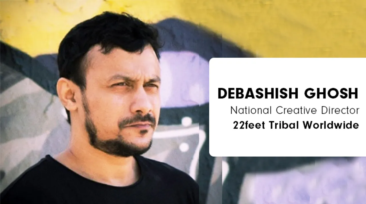 Debashish Ghosh joins 22feet Tribal Worldwide as National Creative Director