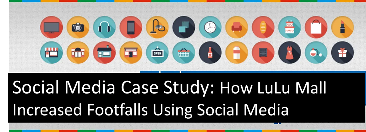 Social Media Case Study: How LuLu Mall Increased Sales by 29% Using Social Media