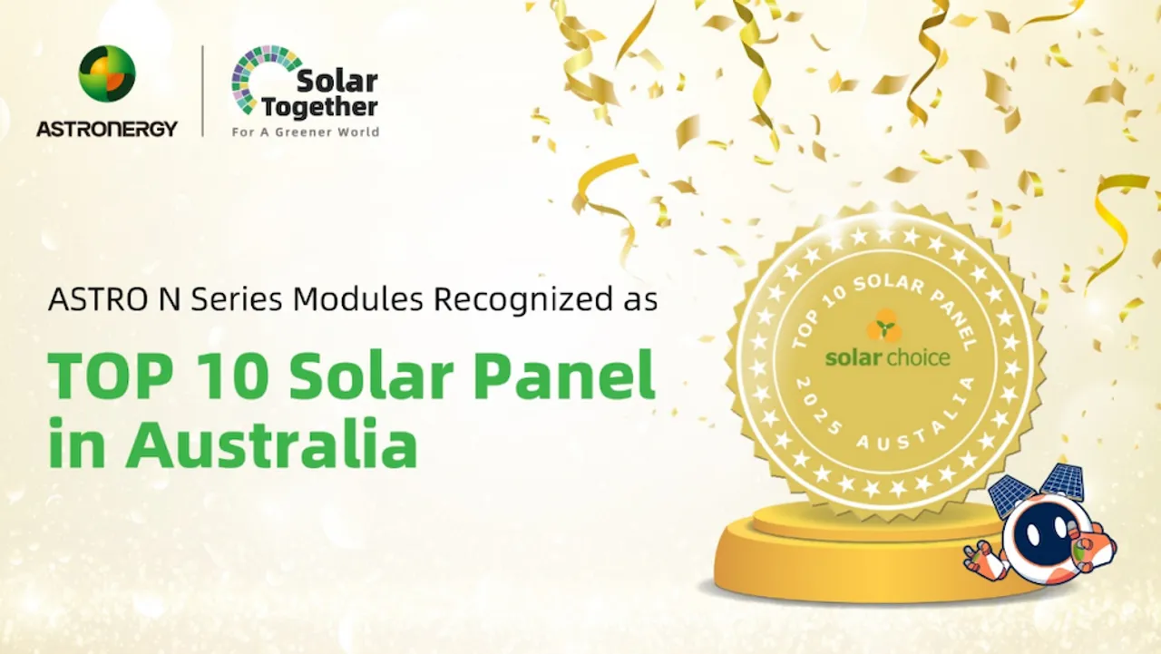 Astronergy’s ASTRO N Series PV modules gain recognition in Australia as small-size solar adoption rises with government support. 