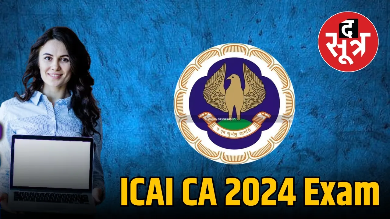CA Foundation and Inter Exams September 2024