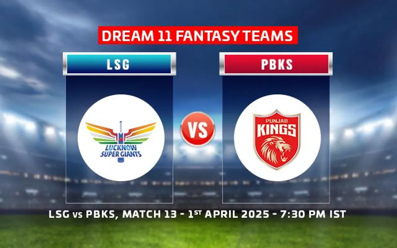 LSG vs PBKS dream 11.