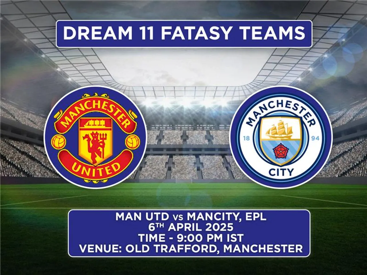 MUN vs MCI Dream11 Prediction