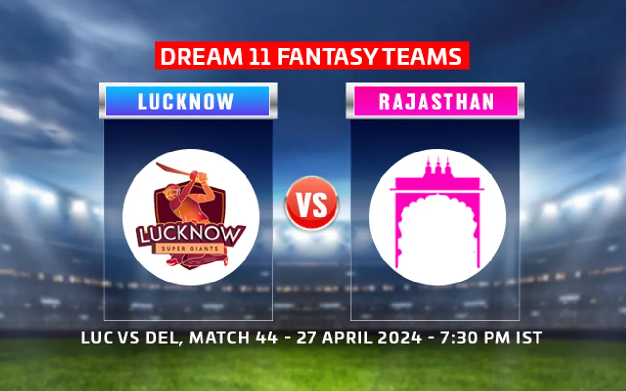 LSG vs RR Dream11 Prediction, IPL 2024, Match 44: Lucknow Super Giants vs Rajasthan Royals playing XI, fantasy team today’s and squads