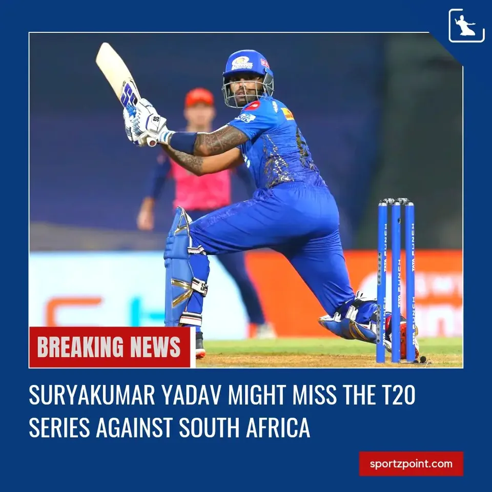 Suryakumar Yadav might miss the T20 Series against South Africa | SportzPoint.com
