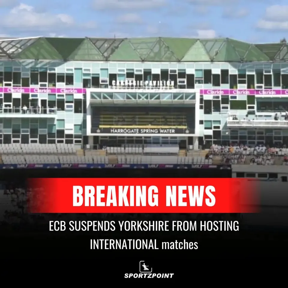 Yorkshire Racism Crisis: ECB suspends Yorkshire from hosting international matches