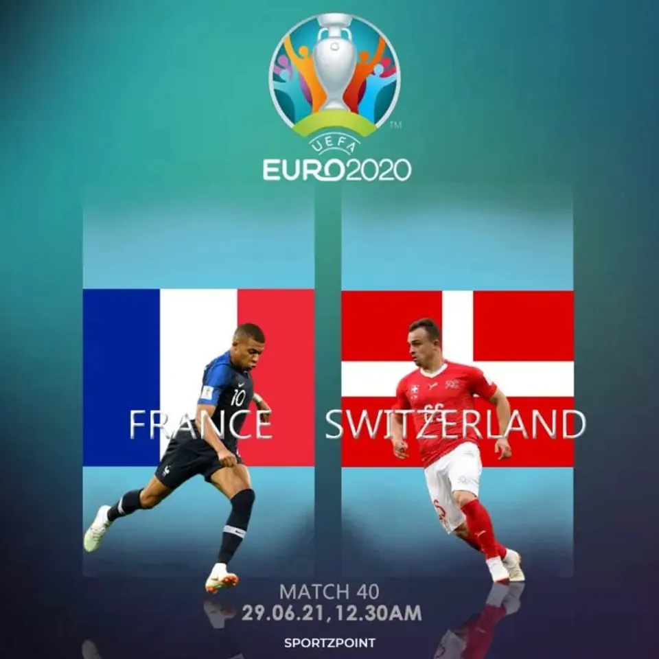 France vs Switzerland: Euro 2020 Match Preview, Team News, Head to head, Dream 11 Prediction