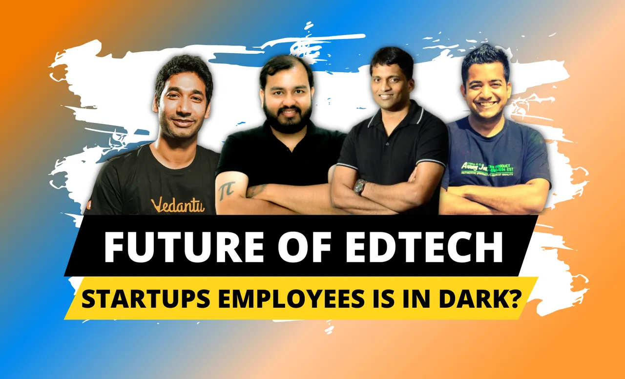 Future Of EdTech Startups Employees is in Dark?