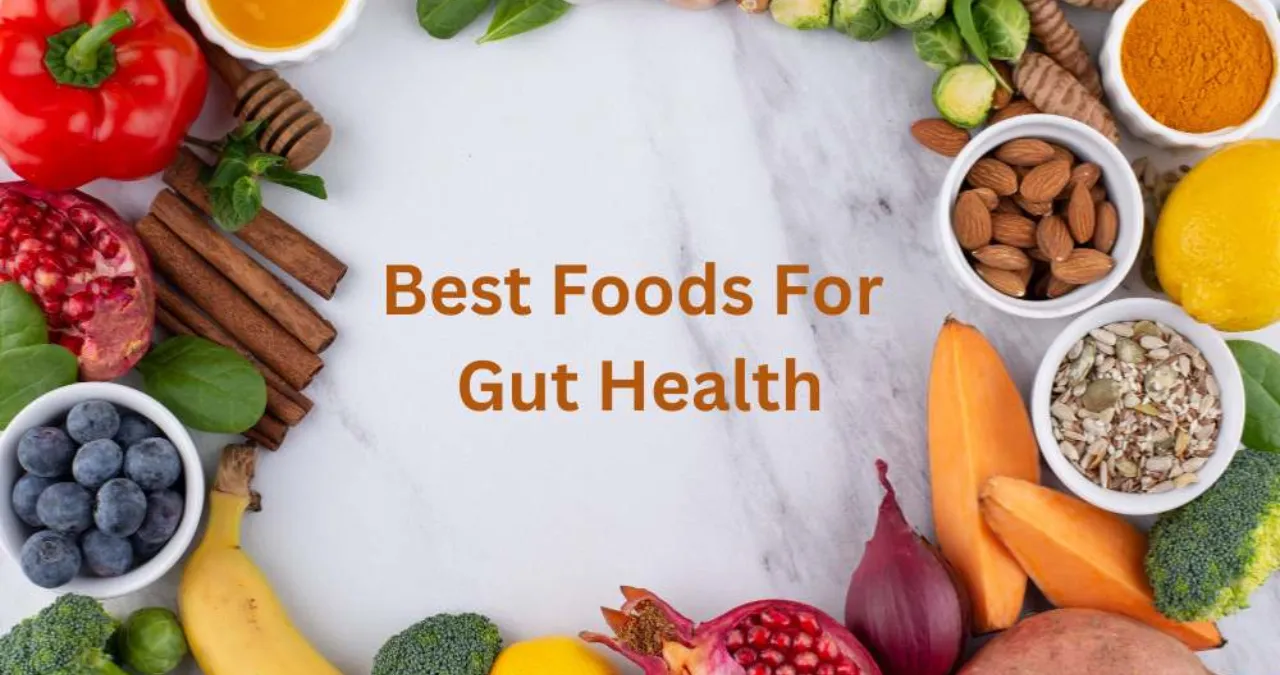 Gut Health மேம்படுத்த 7 உணவுகள்: