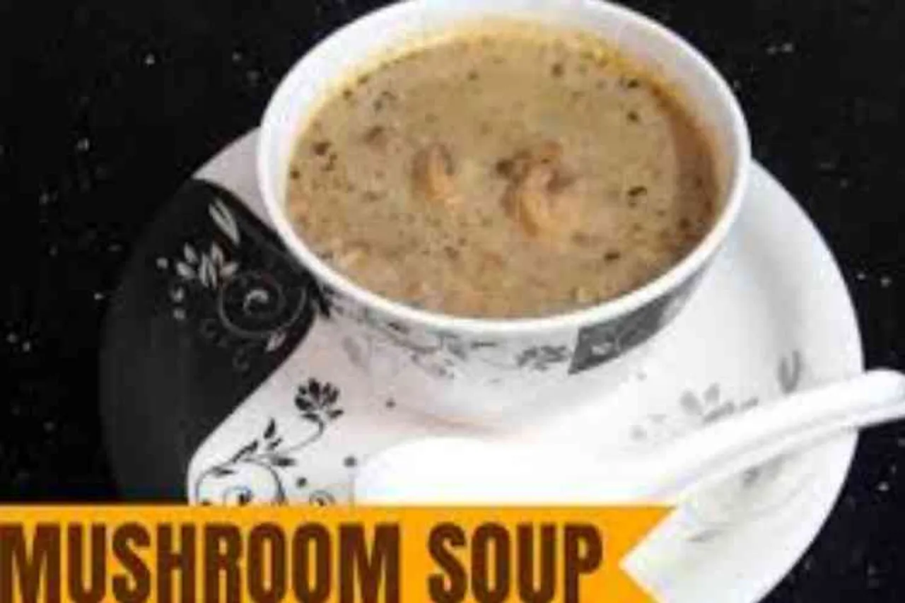 Tasty Mushroom Soup, are your ready to Mushroom Soup, Mushroom soup, how to make mushroom soup,காளான் சூப், சூப், உணவு, காளான் சூப் தயாரிப்பது எப்படி, mushroom soup preparation,have food,mushroom,soup