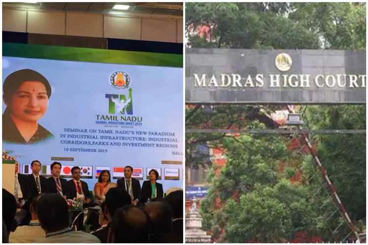 Global Investors Meet, Global Investors Meet 2015, உலக முதலீட்டாளர்கள் மாநாடு, தமிழக அரசு, சென்னை உயர் நீதிமன்றம், Global Investors Meet 2019, Tamil Nadu govt produce statement in high court, madras high court, tamil nadu