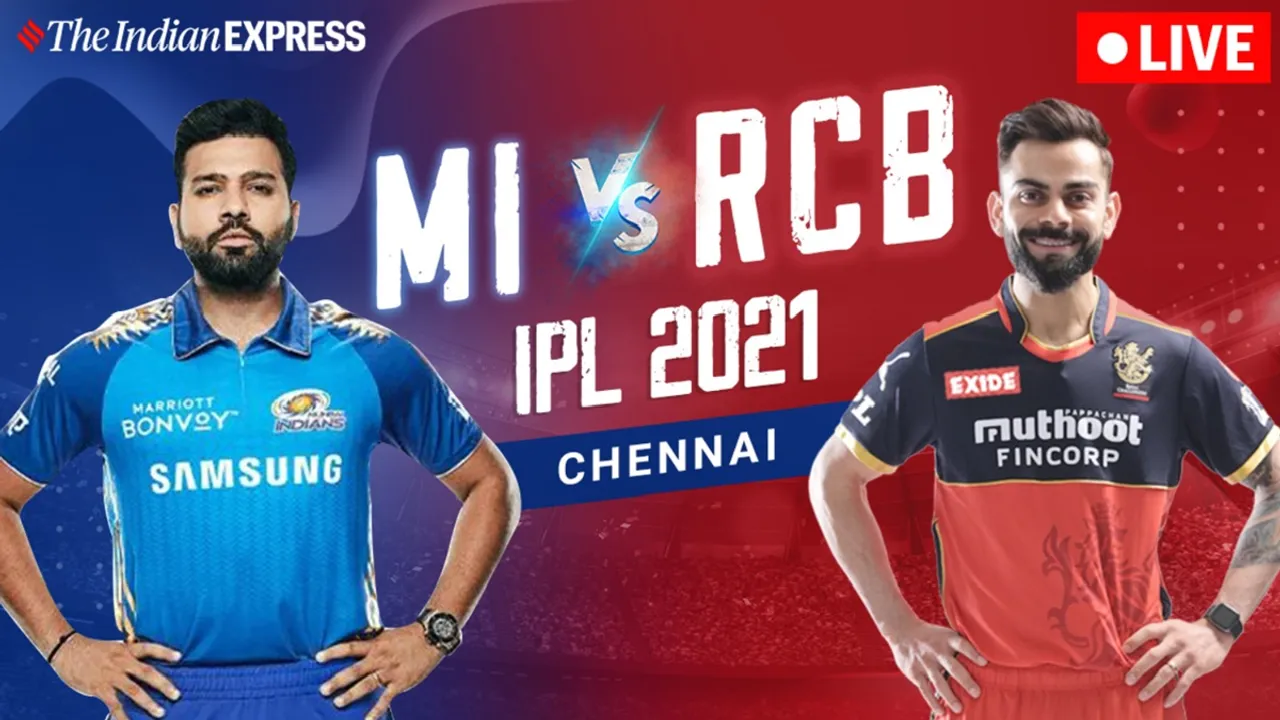 IPL 2021 live: ipl 2021 opening match Mumbai Indians vs rcb bengaluru live, match summery, commentary, live score
