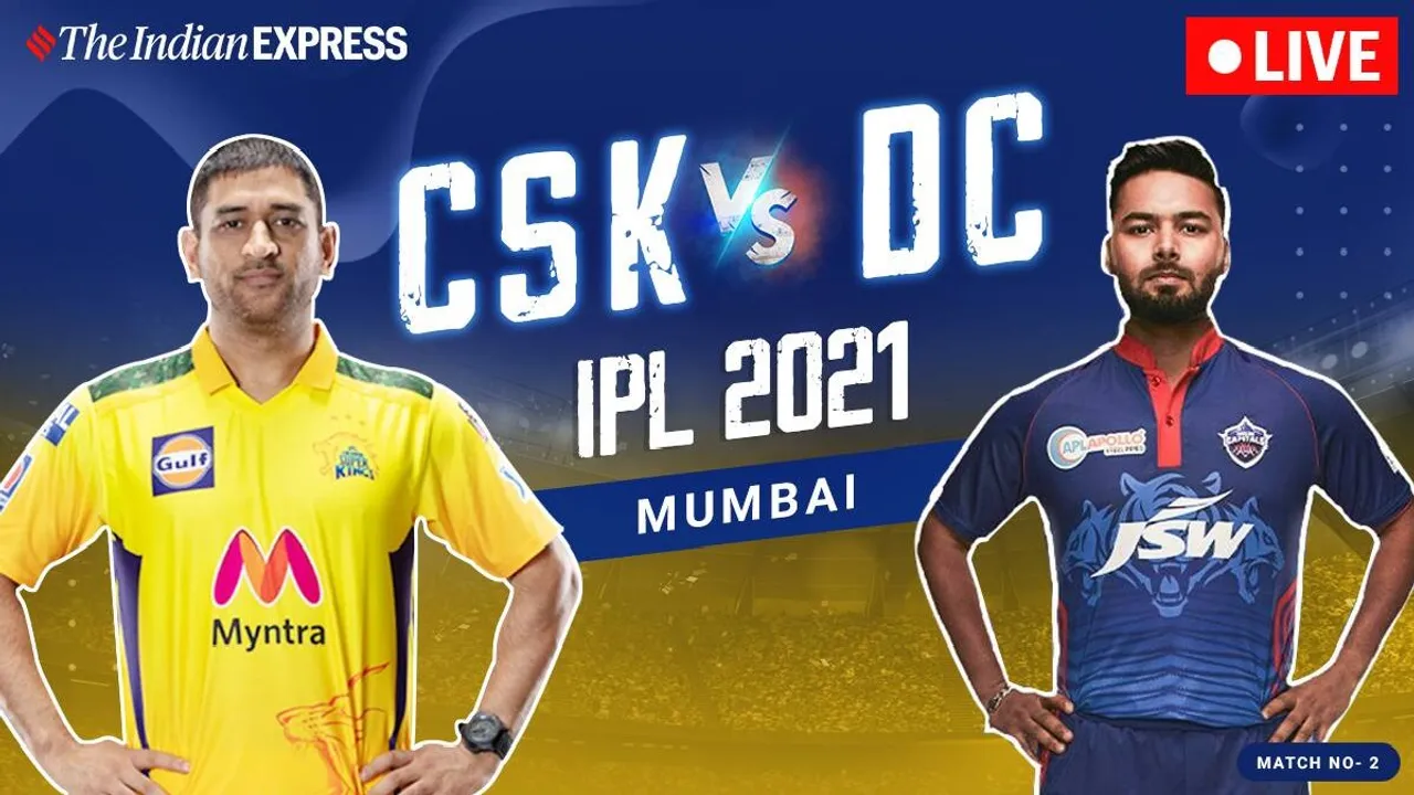 IPL 2021 Live Updates: Dhoni’s Kings vs Pant’s Capitals in Mumbai, CSK vs DC Predicted Playing 11,