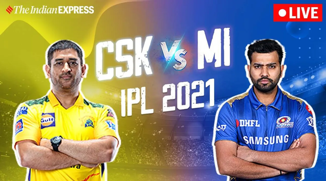 IPL 2021 : சரிந்து நிமிர்ந்த சிஎஸ்கே : 20 ரன்களில் மும்பையை வீழ்த்தியது