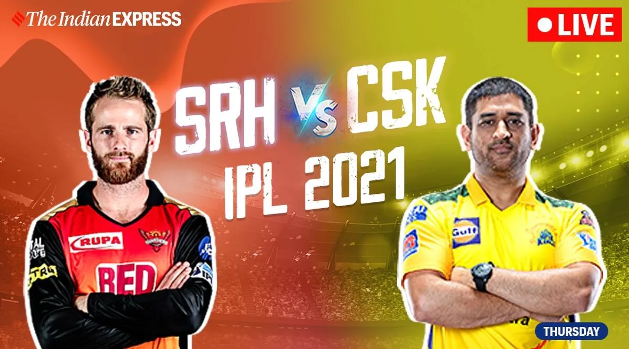 SRH vs CSK Live score: CSK Vs SRH live updates and match highlights