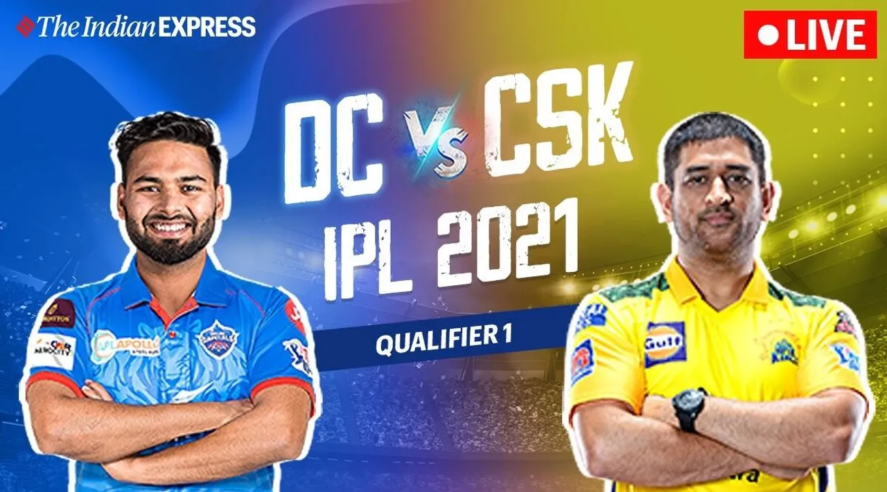 DC VS CSK live match tamil: IPL 2021 Qualifier 1, DC vs CSK Live Score and match Highlights tamil