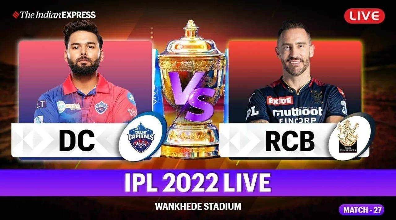 IPL 2022 DC vs RCB LIVE cricket score streaming online