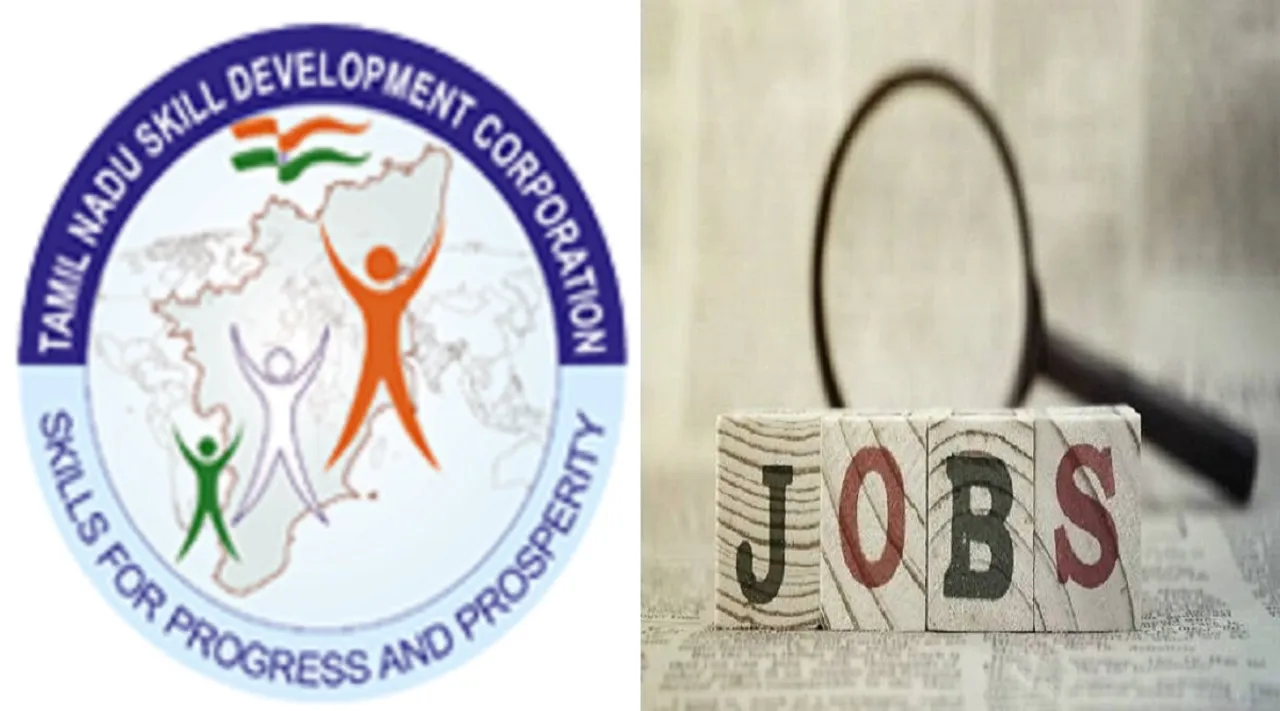 TNSDC Jobs; தமிழக அரசு வேலைவாய்ப்பு; தகுதியுள்ளவர்கள் விண்ணப்பிக்கலாம்!
