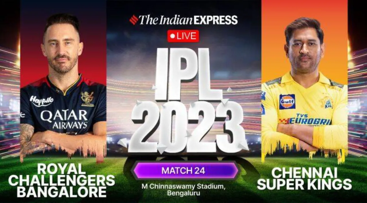 Royal Challengers Bangalore vs Chennai Super Kings IPL 2023 Live Score Tamil: 