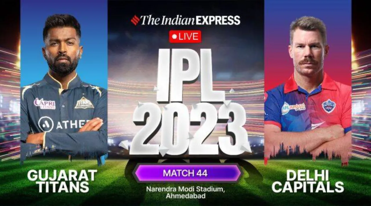 gt vs dc live score | ipl 2023 live score | gujarat vs delhi live score