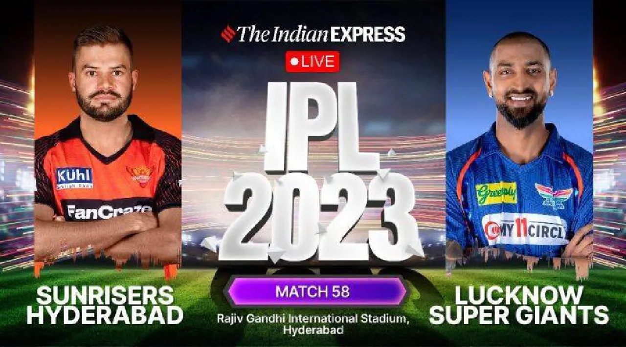 SRH vs LSG Live Score | Hyderabad vs Lucknow Live Score | IPL 2023 Live Score