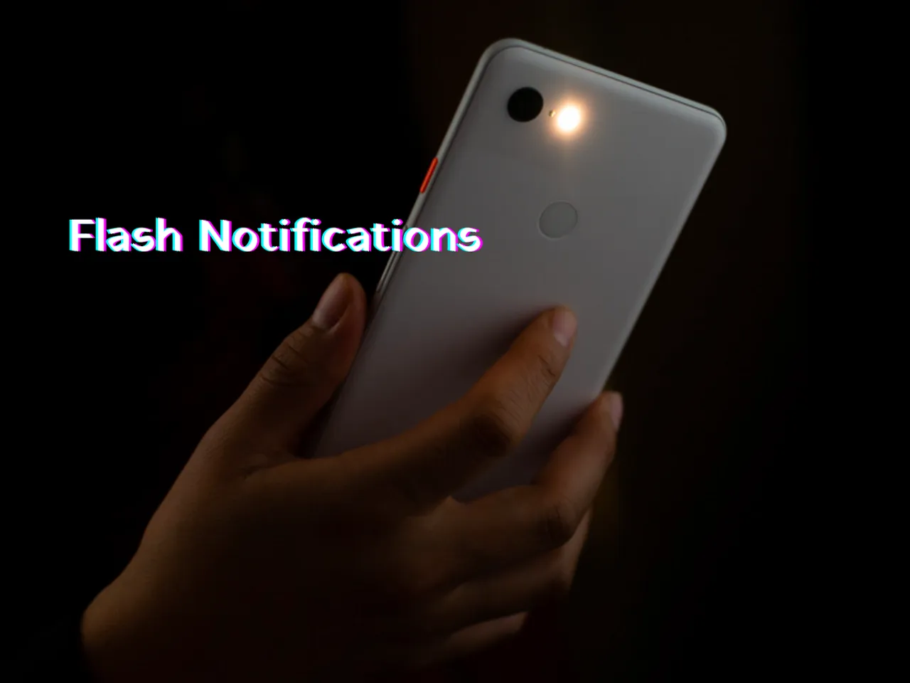 How to Set Up Flash Notifications on Your Android Phone
