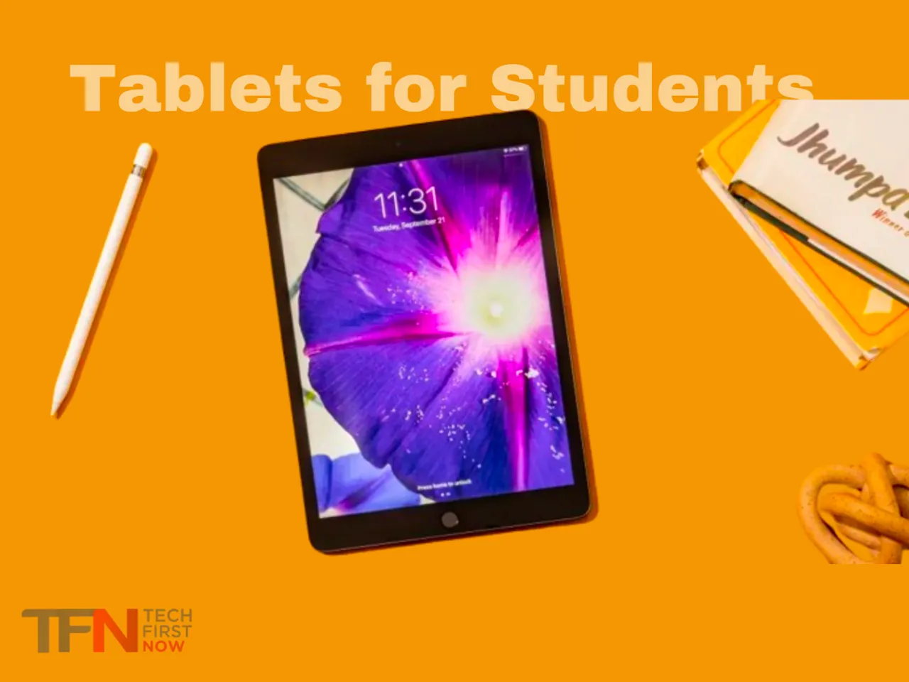 7 Best Tablets for Students under $900