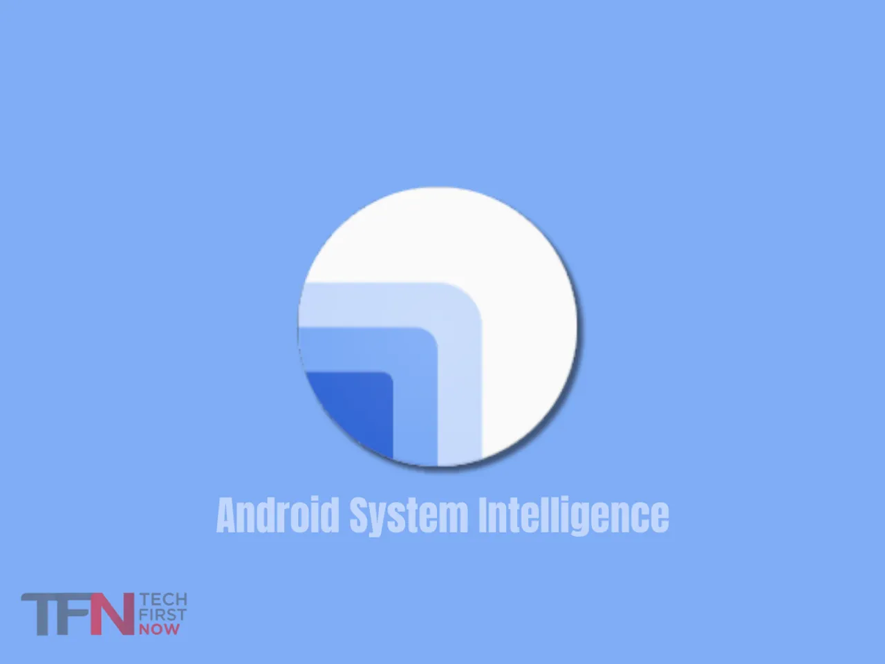 What is Android System Intelligence? Is it safe to disable?