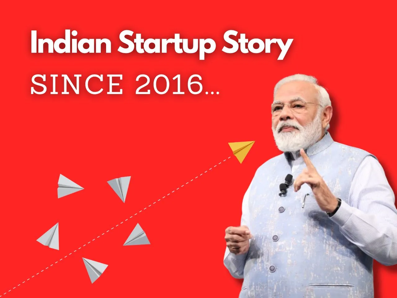 Indian Startup Ecosystem Revolution Shaped Under Modi Government