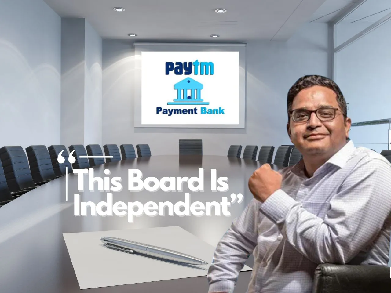 Paytm Payments Bank Board is Independent: Vijay Shekhar Sharma