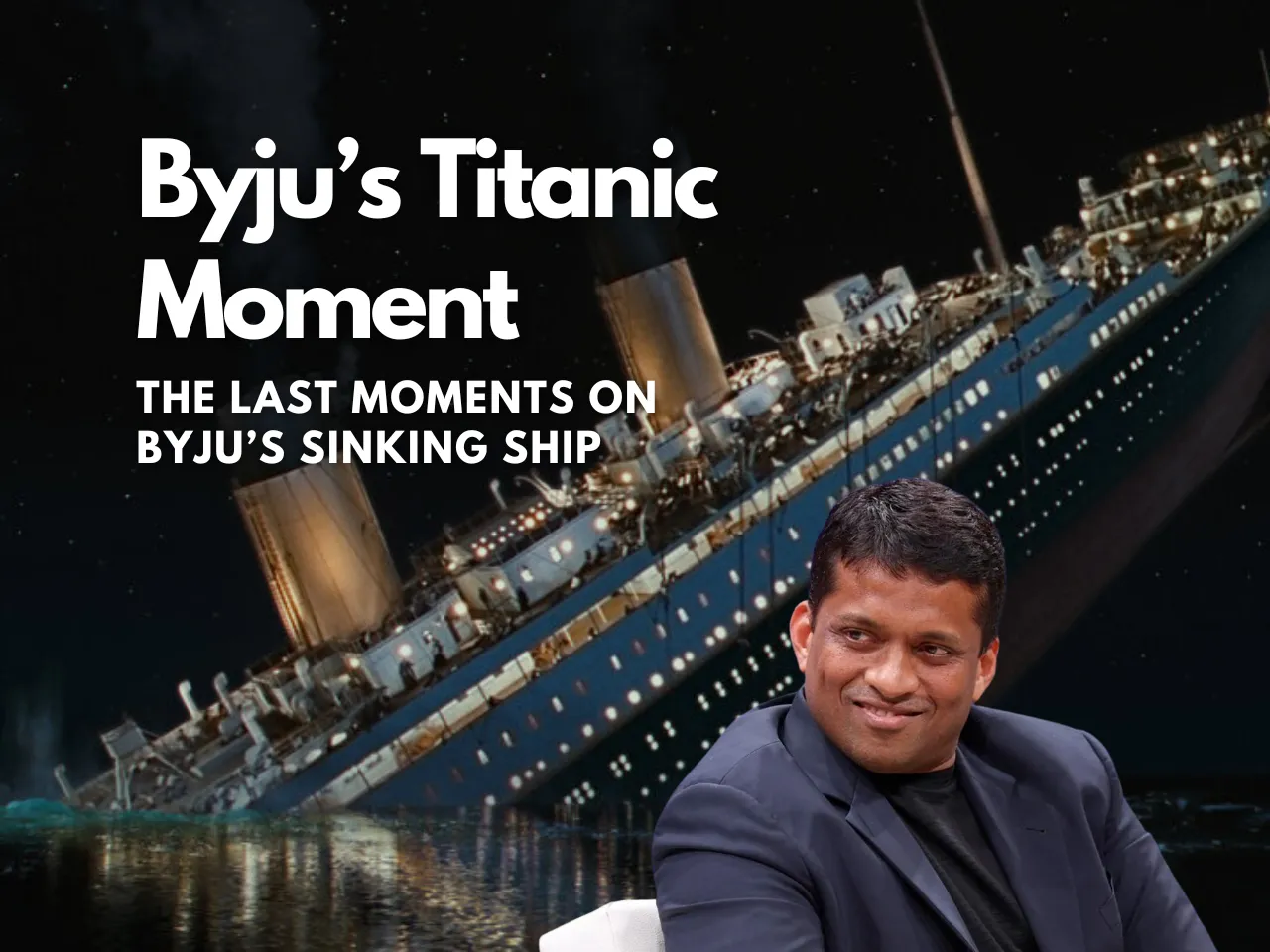 Byju's Titanic Moment 