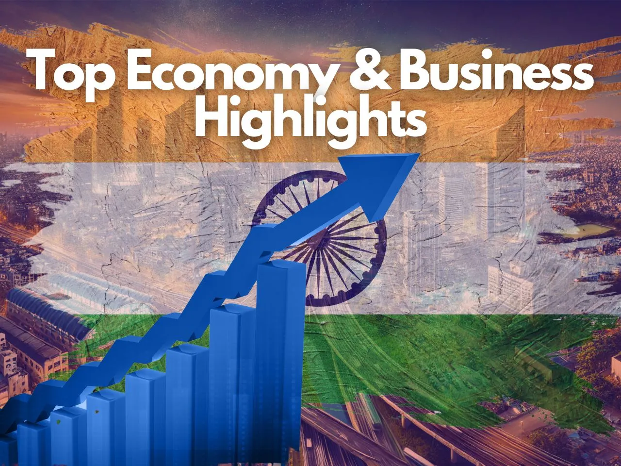 Top Economic News: Key Policy Changes, New Investments & More