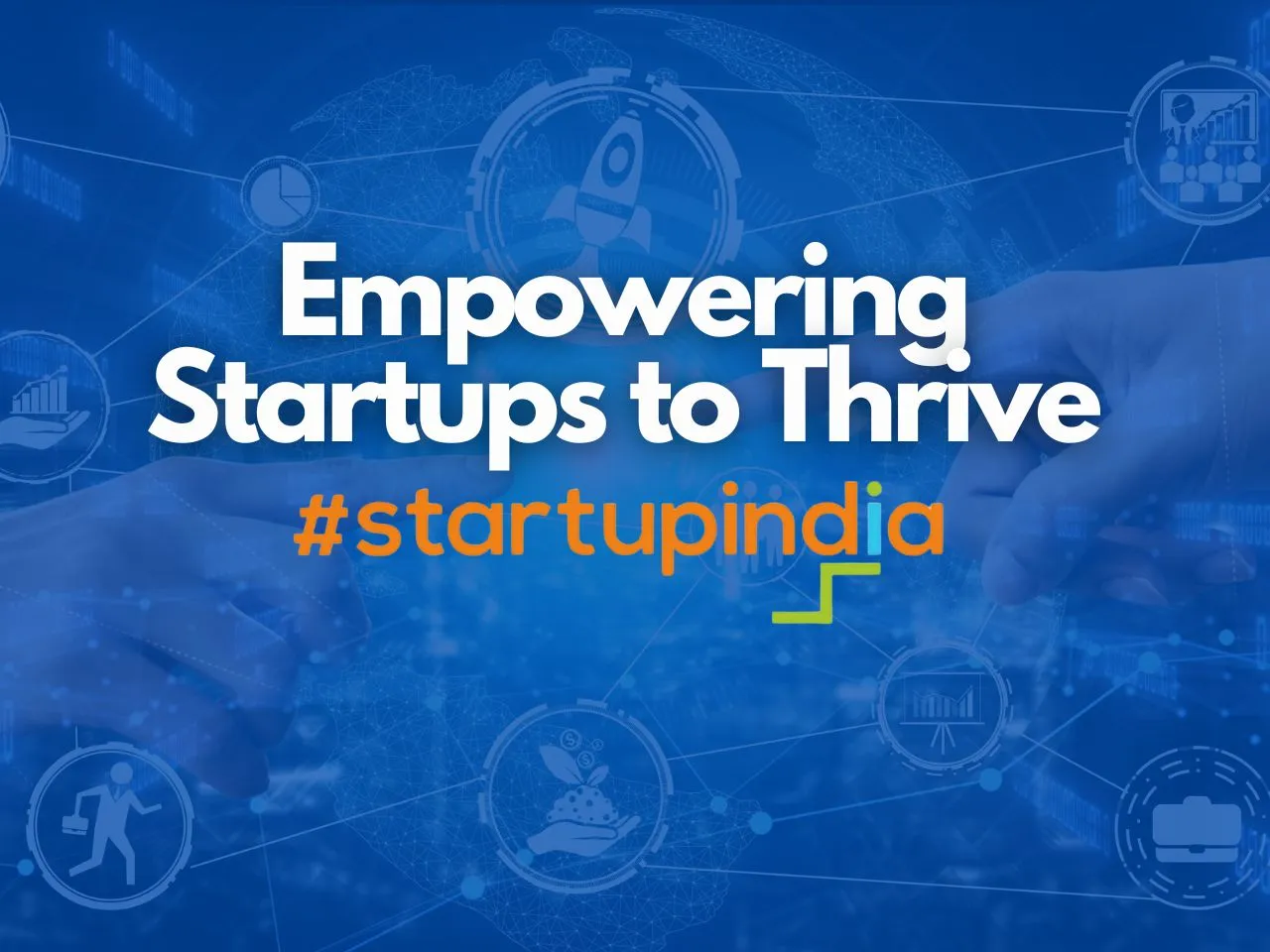 Facing a Fund Crunch? Here’s How Startup India Initiative Can Help