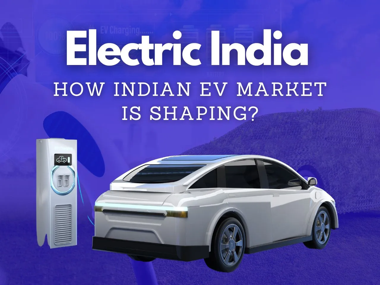 India's EV Revolution: From Niche to Mainstream, What Lies Ahead?