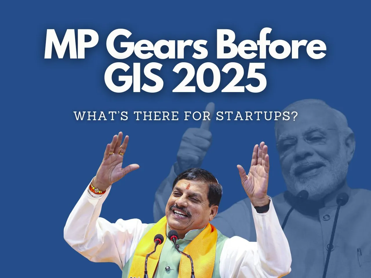 Madhya Pradesh's Bold Bet on Startups GIS 2025