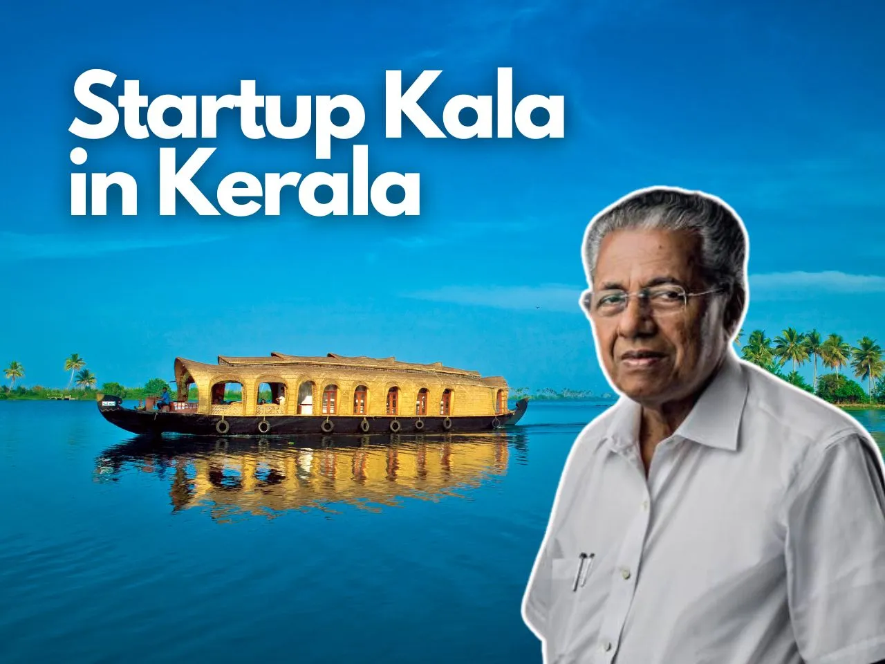 Kerala’s Bold Startup Vision 15,000 Ventures & 1 Lakh Jobs by 2026