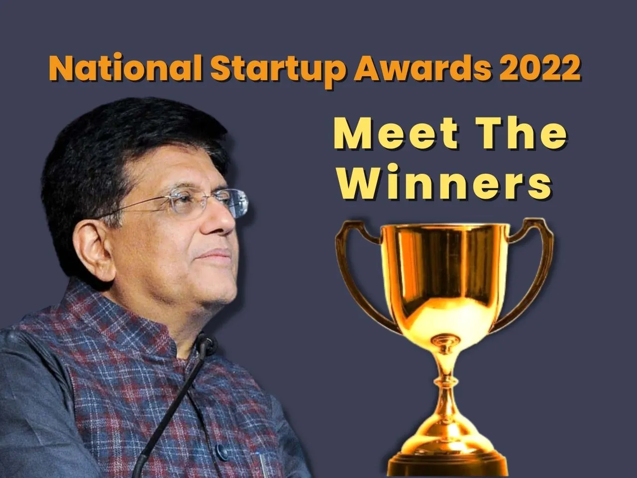 Key Startups Who Garnered Glory at National Startup Awards 2022