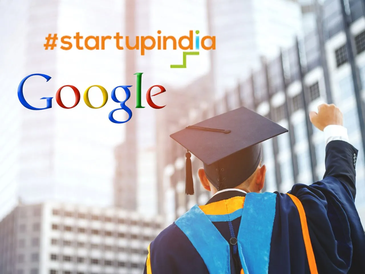 Google and Startup India Collaborate to Empower Indian Startups