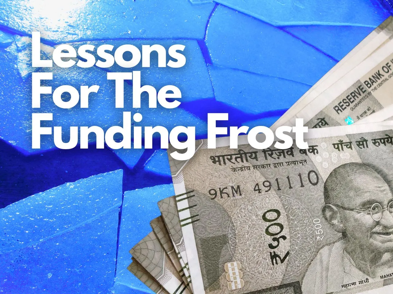 Navigating the Tough times: How Startups can Brave Funding Winters?