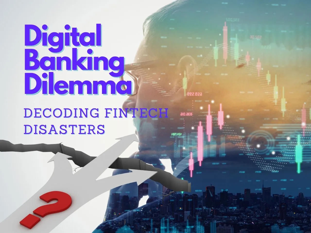 Digital Banking Dilemma