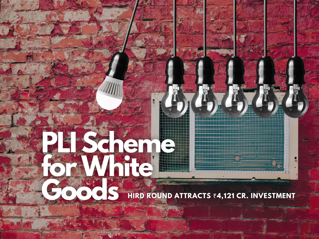 PLI Scheme for White Goods