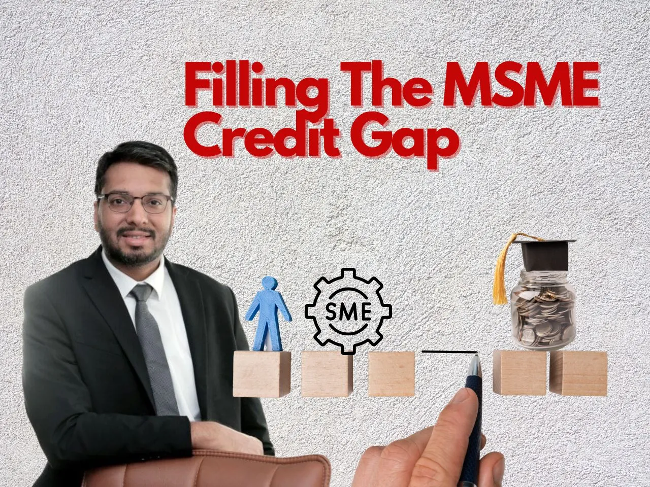 Filling The MSME Credit Gap