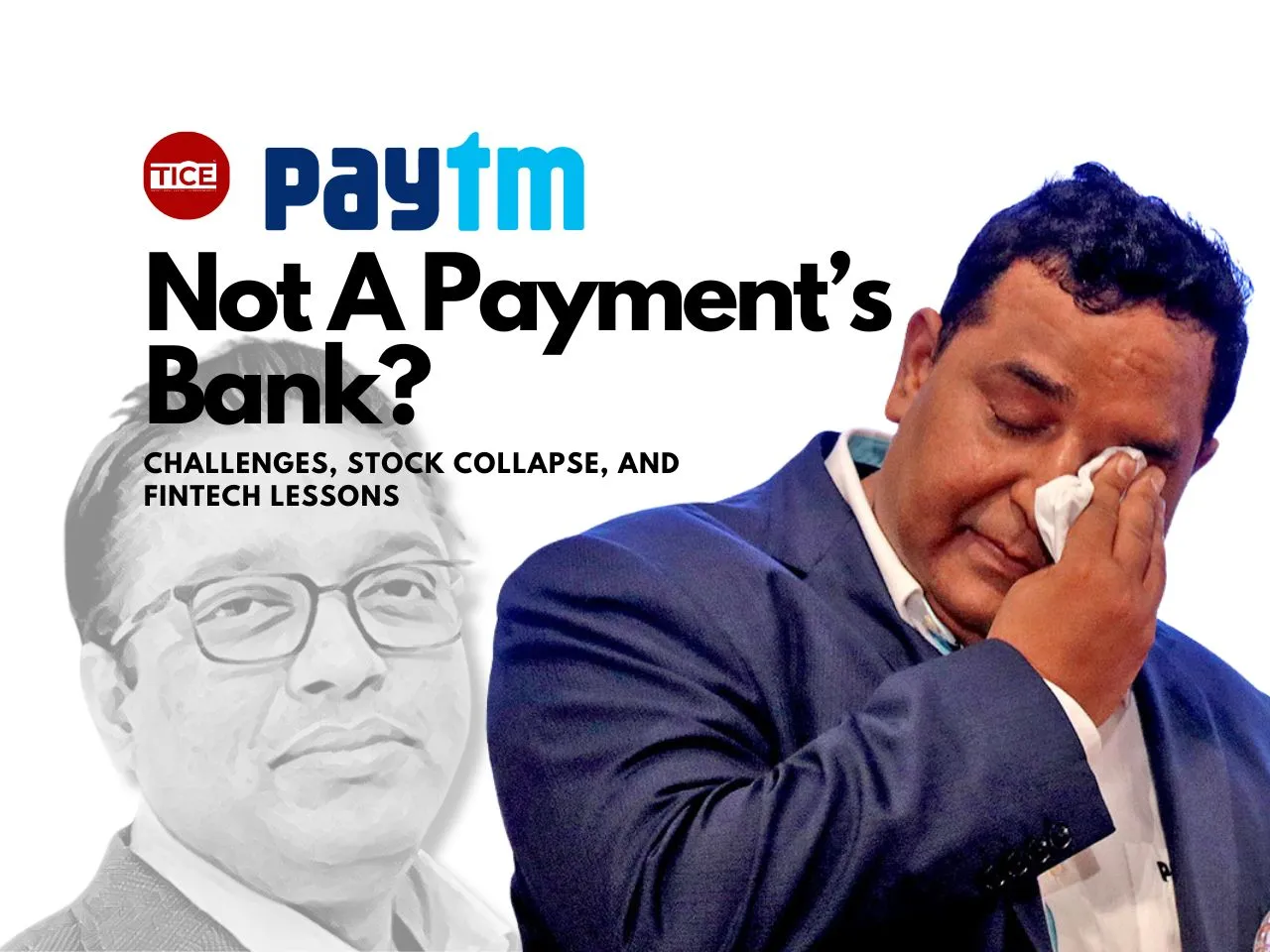 The Great Fintech Fiasco: What Lies Ahead for Paytm, Partners & You?
