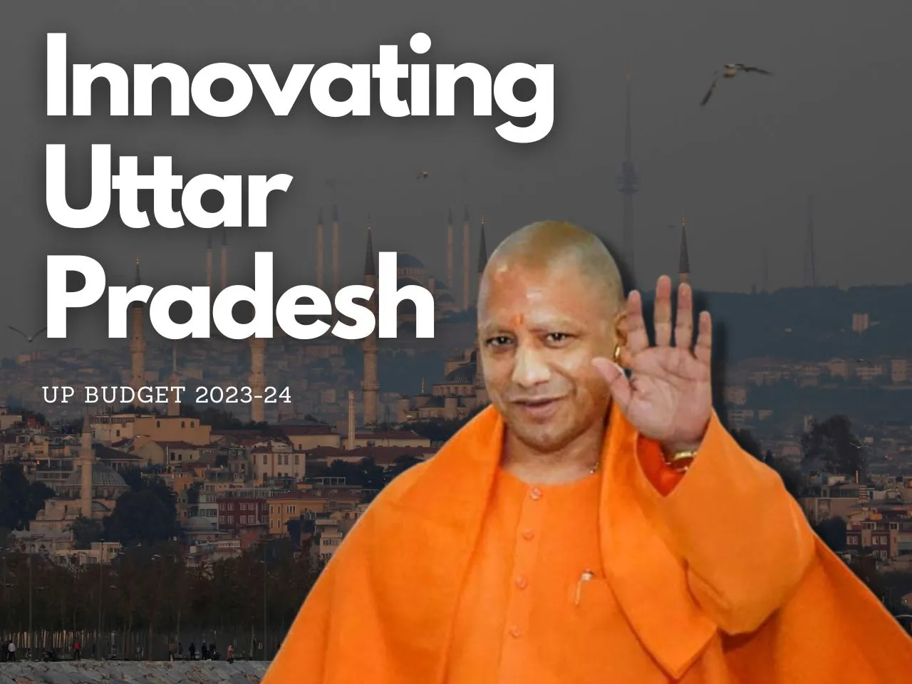 UP Budget 2023-24: Yogi’s Masterstroke For Startups!