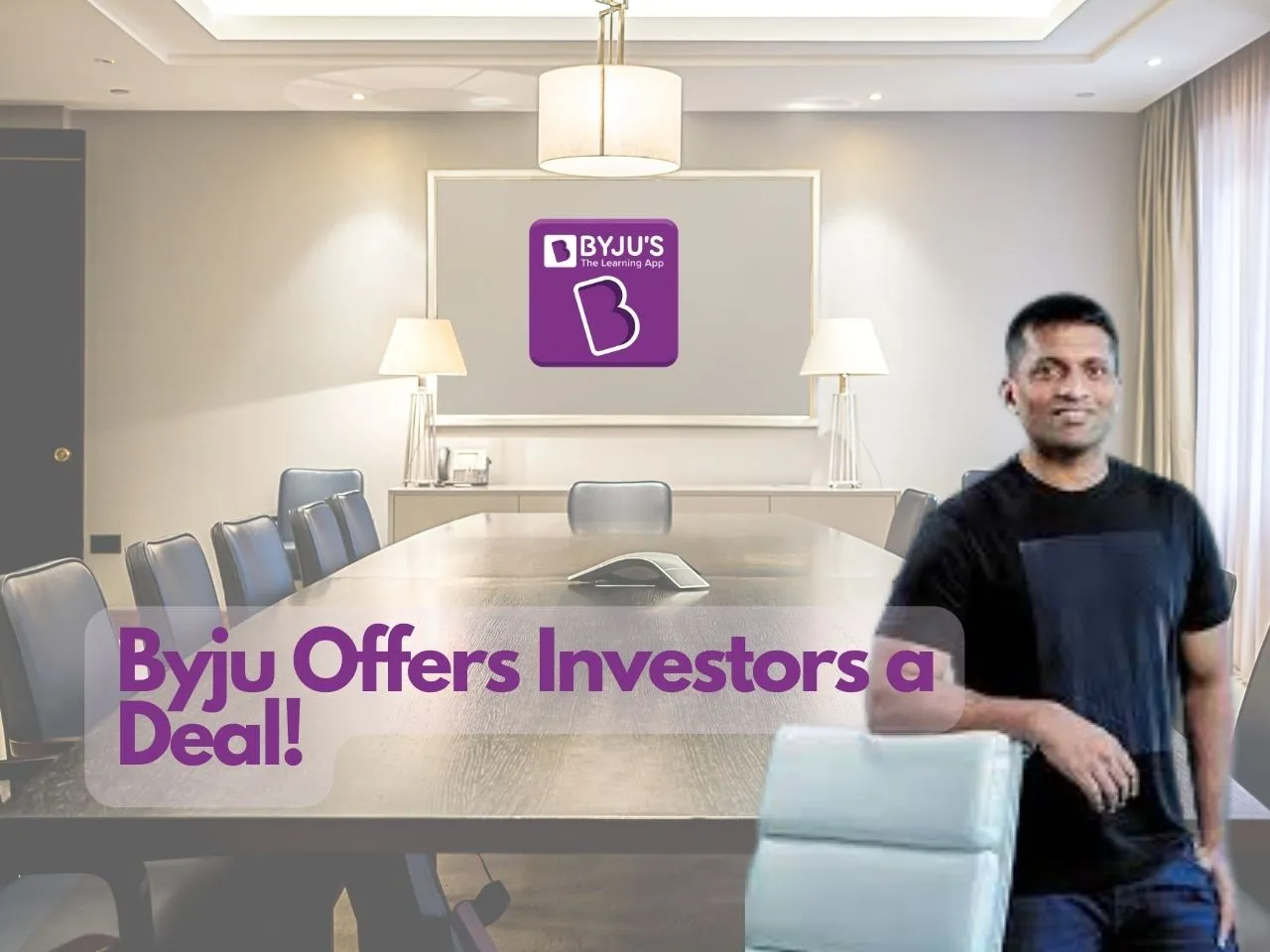 Byju’s Makes An Offer To Estranged Investors: TICE Exclusive Report