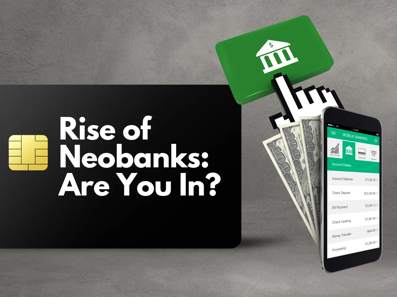 What Is A Neobank? How Is It Different From Traditional Banking?