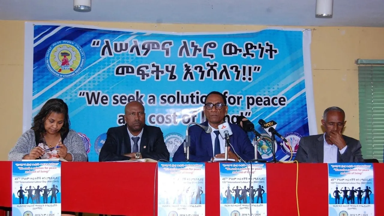 Ethiopian Trade Union Calls for Peaceful Conflict Resolution and Economic Relief Ahead of Workers' Day